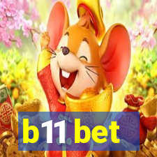 b11 bet